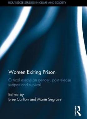 【预售】Women Exiting Prison: Critical Essays on Gender