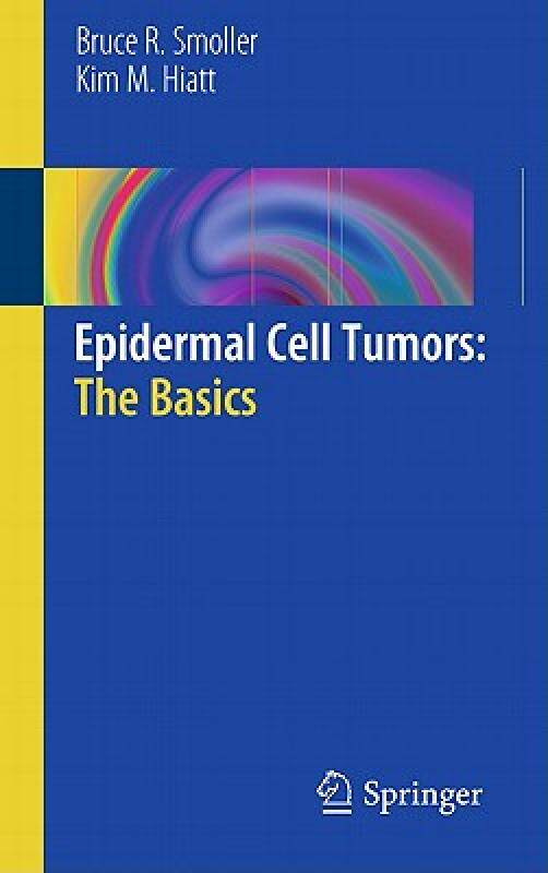 【预售】Epidermal Cell Tumors: The Basics