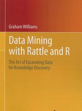 【预售】Data Mining with Rattle and R: The Art of Excavating