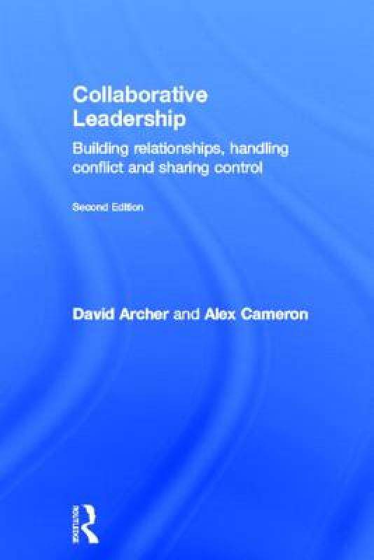 【预售】Collaborative Leadership: Building Relationships