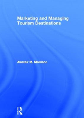 【预售】Marketing and Managing Tourism Destinations