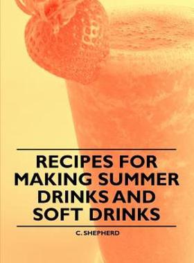 【预售】Recipes for Making Summer Drinks and Soft Drinks