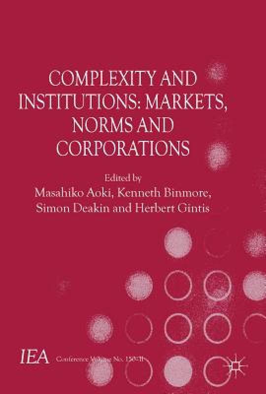 【预售】Complexity and Institutions: Markets, Norms and