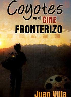 【预售】Coyotes En El Cine Fronterizo