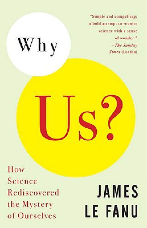 【预售】Why Us?: How Science Rediscovered the Mystery of