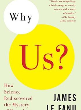 【预售】Why Us?: How Science Rediscovered the Mystery of