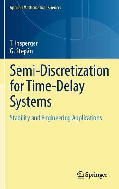 【预售】Semi-Discretization for Time-Delay Systems: