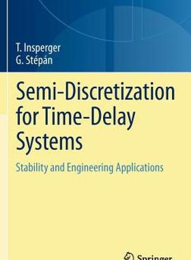 【预售】Semi-Discretization for Time-Delay Systems: