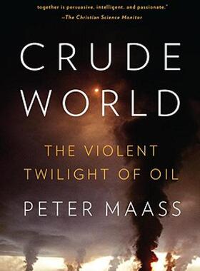 【预售】Crude World: The Violent Twilight of Oil