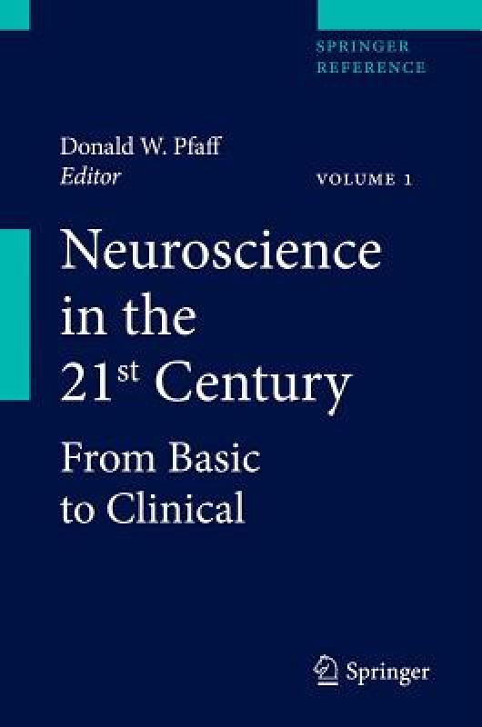 【预售】Neuroscience in the 21st Century: From Basic to