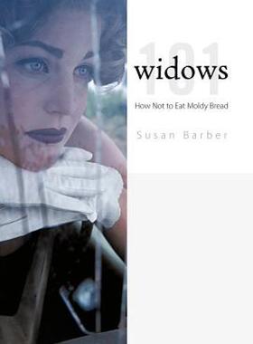 【预售】Widows 101: How Not to Eat Moldy Bread