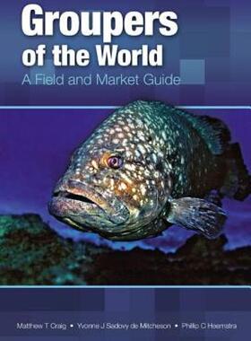 【预售】Groupers of the World: A Field and Market Guide