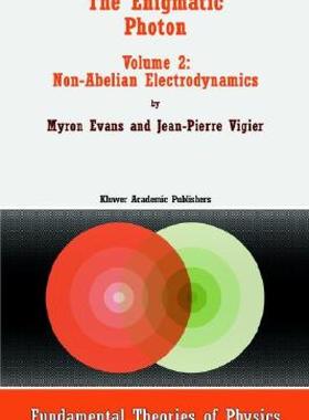 【预售】The Enigmatic Photon: Volume 2: Non-Abelian
