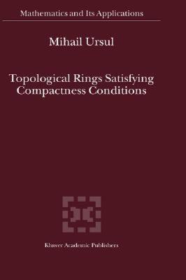【预售】Topological Rings Satisfying Compactness Conditions