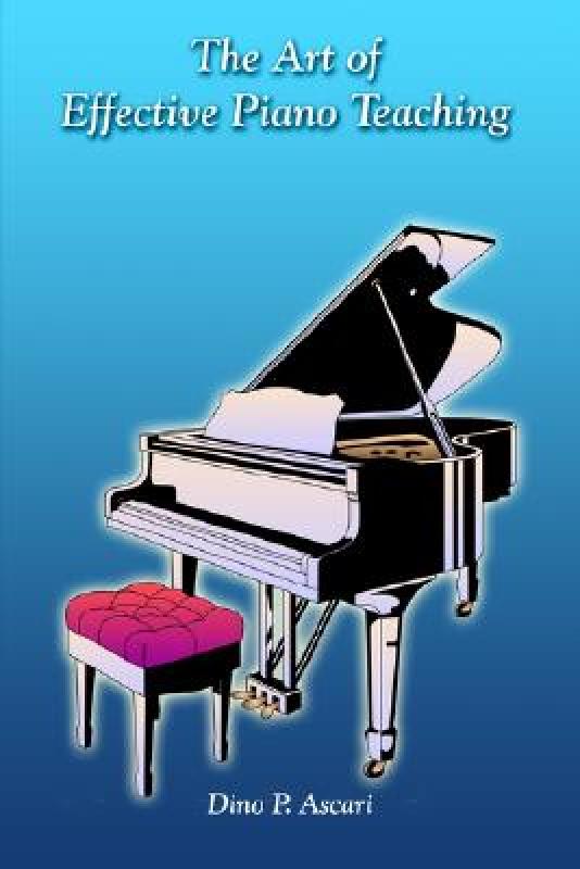 【预售】The Art of Effective Piano Teaching