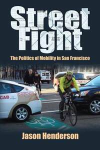 【预售】Street Fight: The Politics of Mobility in San