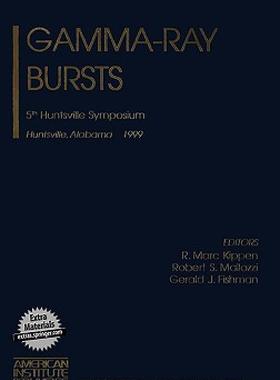 【预售】Gamma-Ray Bursts: 5th Huntsville Symposium