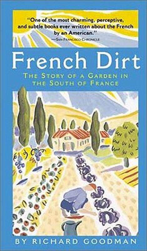 【预售】french dirt: the story of a garden in the south of