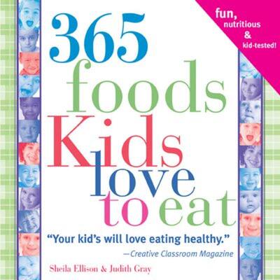 【预售】365 Foods Kids Love to Eat: Fun, Nutritious