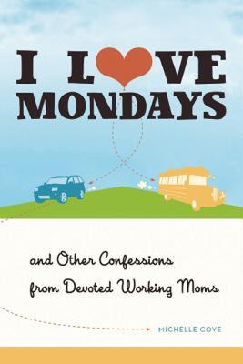 【预售】I Love Mondays: And Other Confessions from Devoted
