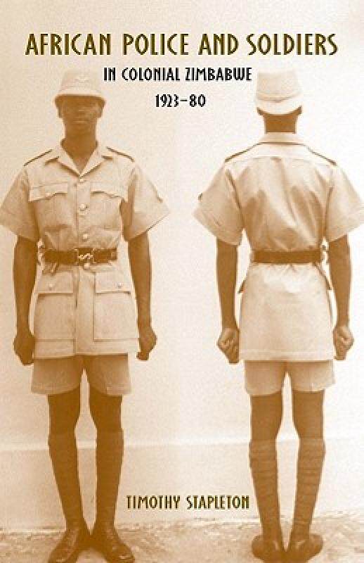 【预售】African Police and Soldiers in Colonial Zimbabwe