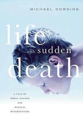 【预售】Life with Sudden Death: A Tale of Moral Hazard and