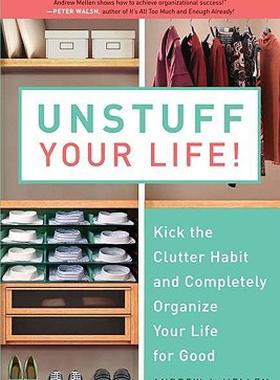 【预售】Unstuff Your Life!: Kick the Clutter Habit and