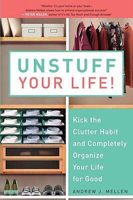 【预售】Unstuff Your Life!: Kick the Clutter Habit and