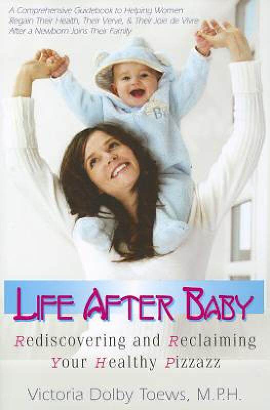 【预售】Life After Baby: Rediscovering and Reclaiming Your