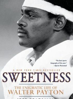 【预售】Sweetness: The Enigmatic Life of Walter Payton