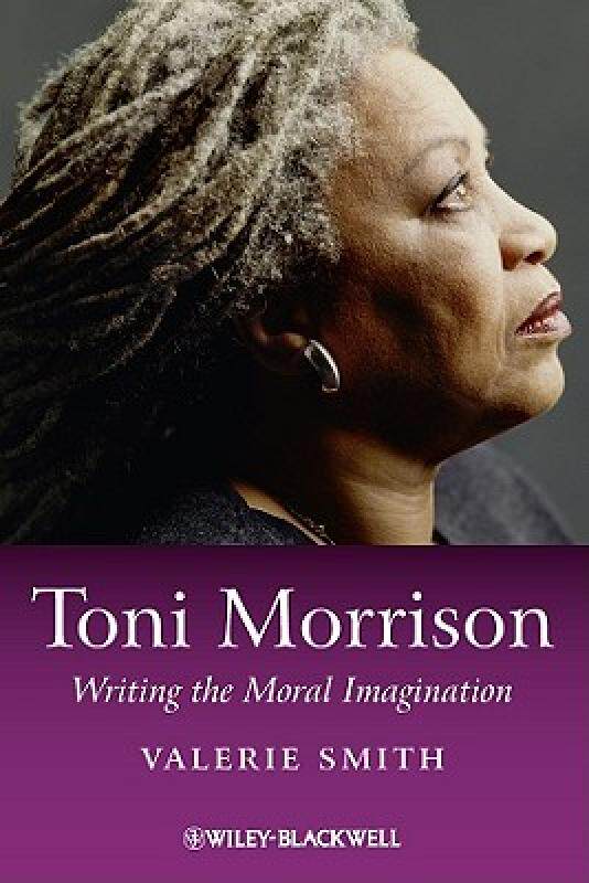 【预售】Toni Morrison: Writing the Moral Imagination