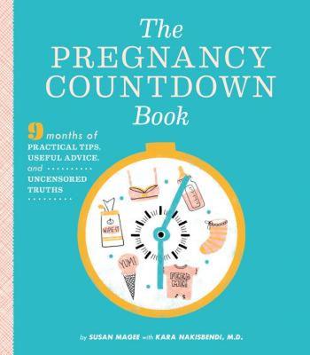【预售】The Pregnancy Countdown Book: Nine Months of