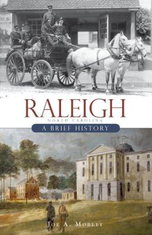 【预售】Raleigh, North Carolina: A Brief History