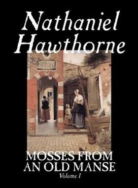 【预售】Mosses from an Old Manse, Volume I