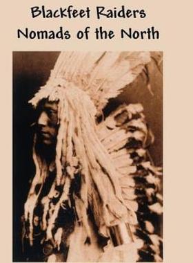 【预售】The Blackfeet Raiders Nomads of the North