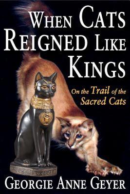 【预售】When Cats Reigned Like Kings: On the Trail of the