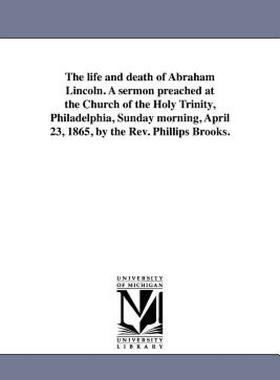 【预售】The Life and Death of Abraham Lincoln. a Sermon