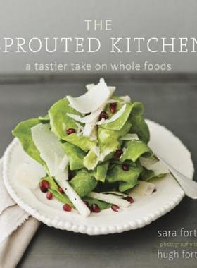 【预售】The Sprouted Kitchen: A Tastier Take on Whole Foods