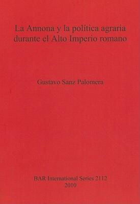 【预售】La Annona y la Politica Agraria Durante el Alto