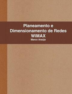 【预售】Planeamento E Dimensionamento de Redes Wimax