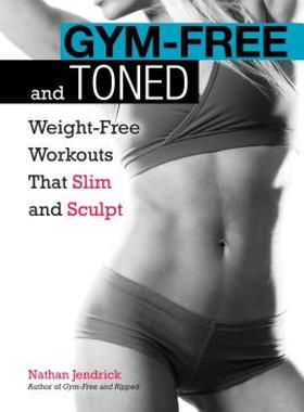 【预售】Gym-Free and Toned: Weight-Free Workouts That Slim