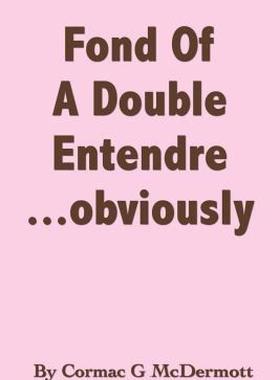 【预售】'Fond of a Double Entendre.....Obviously'