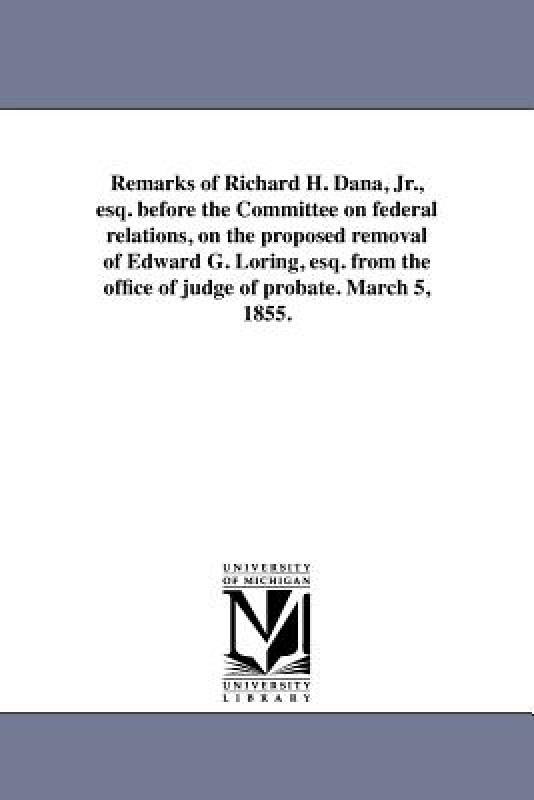 【预售】Remarks of Richard H. Dana, JR., Esq. Before the 书籍/杂志/报纸 原版其它 原图主图