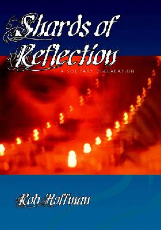 【预售】Shards of Reflection: A Solitary Declaration