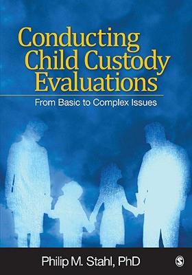 【预售】Conducting Child Custody Evaluations: From Basic to