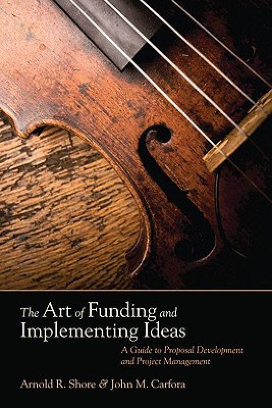 【预售】The Art of Funding and Implementing Ideas: A Guide