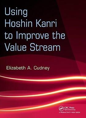 【预售】Using Hoshin Kanri to Improve the Value Stream [With