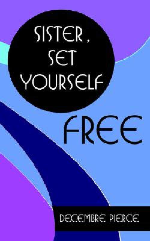【预售】Sister, Set Yourself Free!