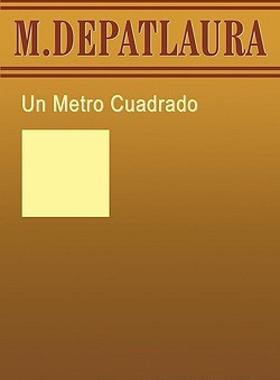 【预售】Un Metro Cuadrado: Diez Cuentos de M. Depatlaura