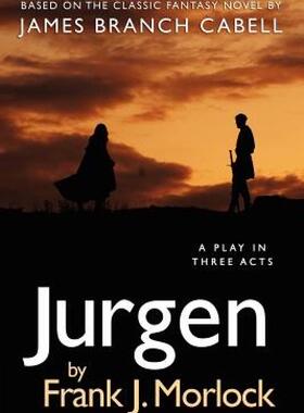 【预售】Jurgen: A Play in Three Acts